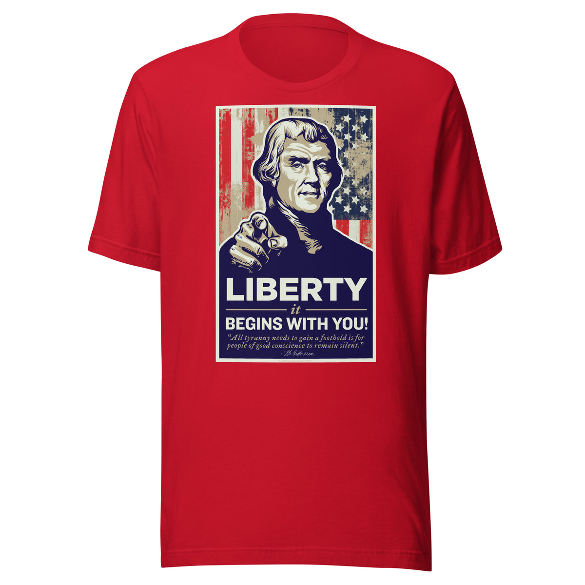 Thomas Jefferson Liberty Begins With You Shirt