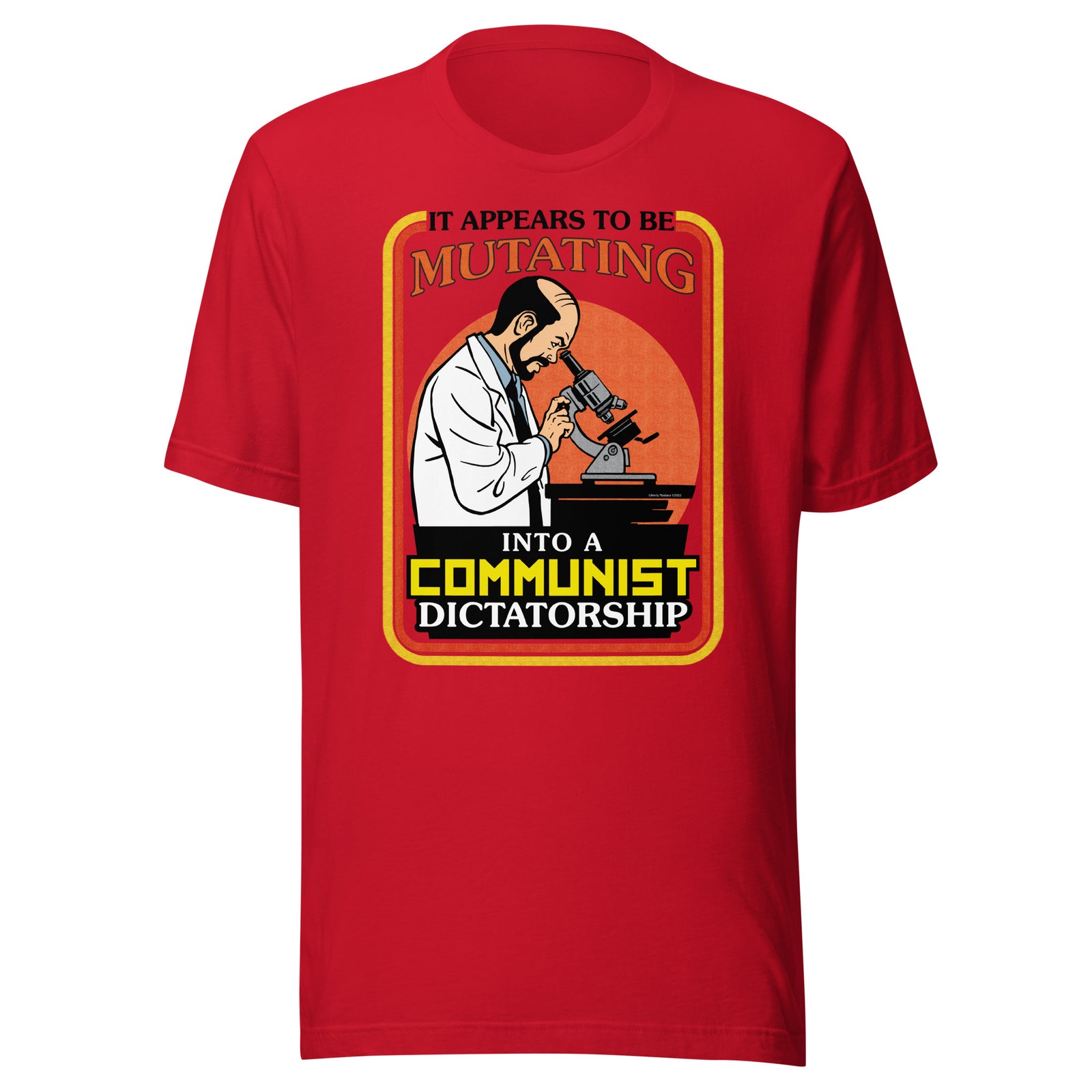 It Appears To Be Mutating Into A Communist Dictatorship Short-Sleeve Unisex T-Shirt
