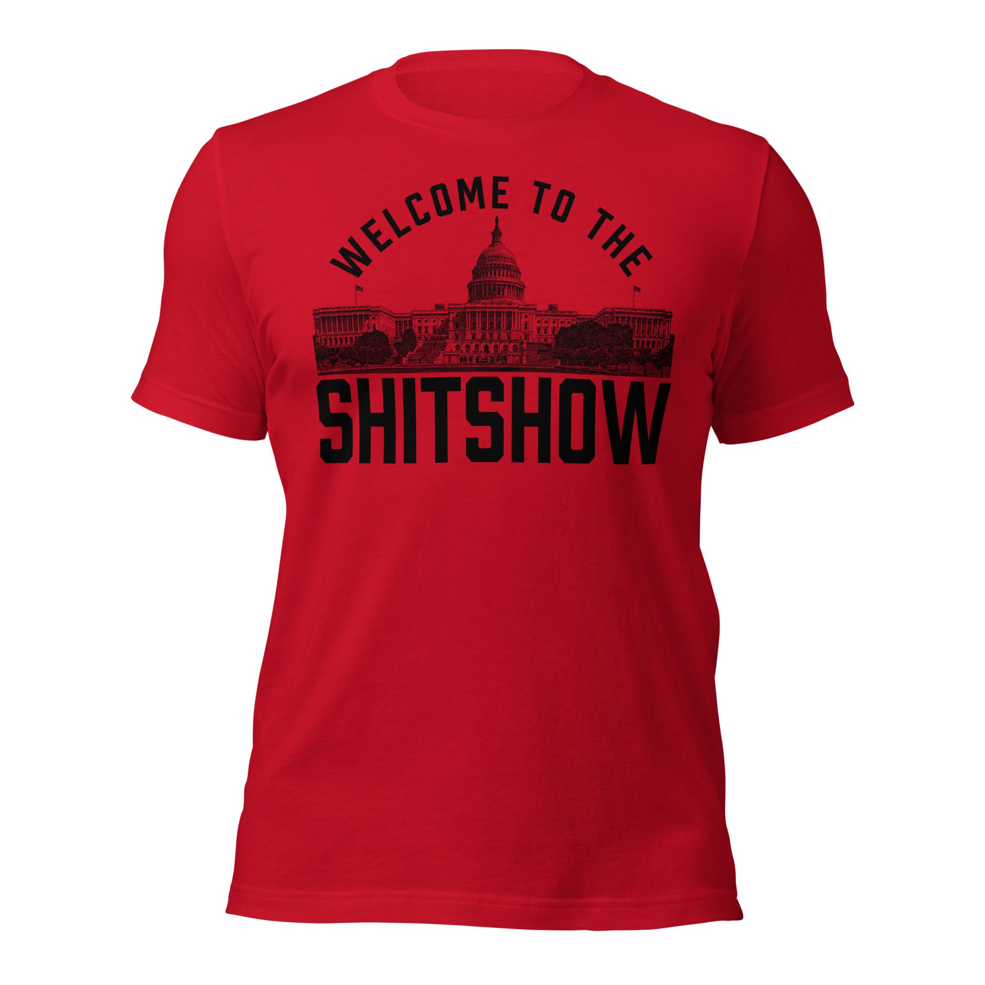 Welcome To the Shitshow Capitol Tee | Liberty Maniacs