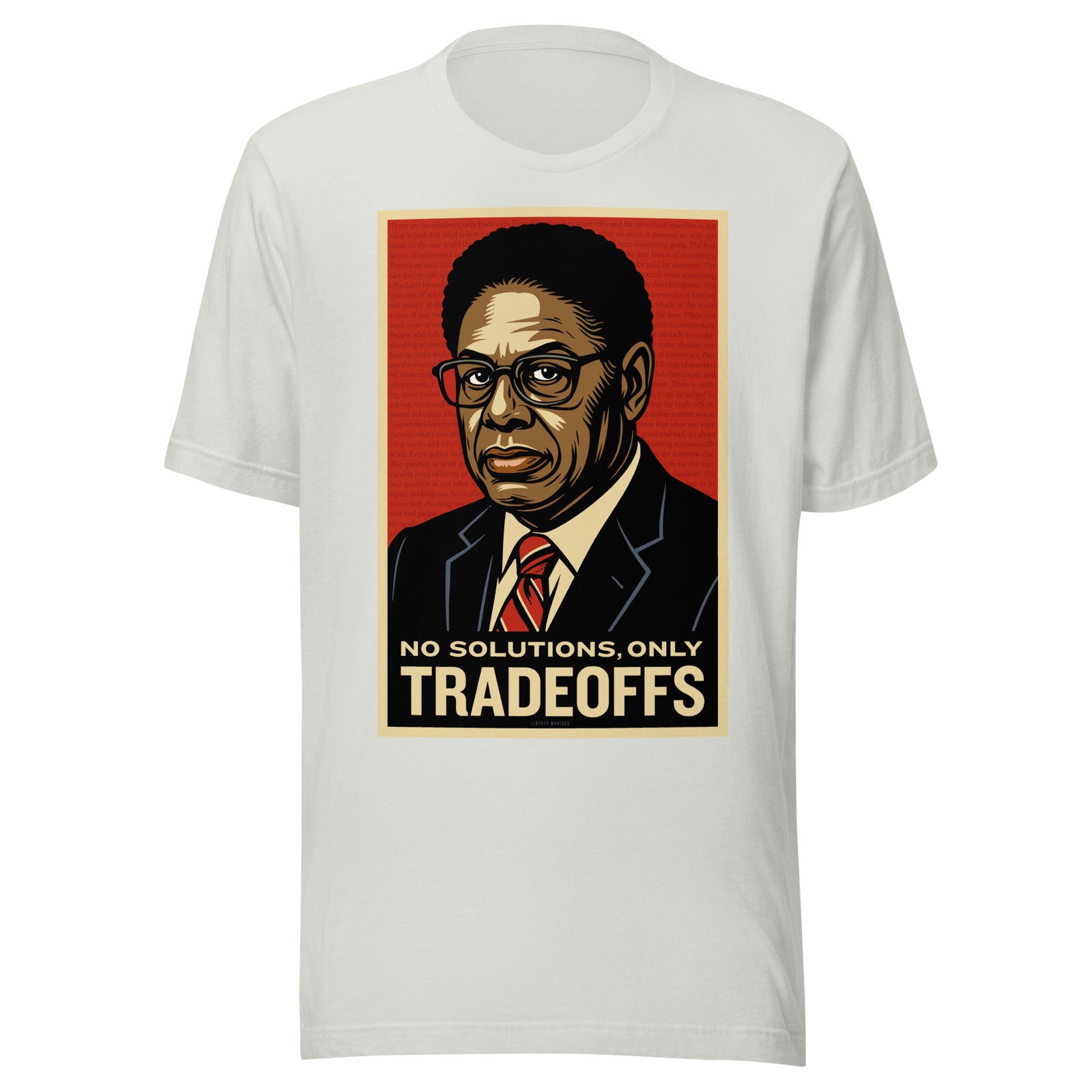 Thomas Sowell No solutions only tradeoffs t-shirt by Liberty Maniacs