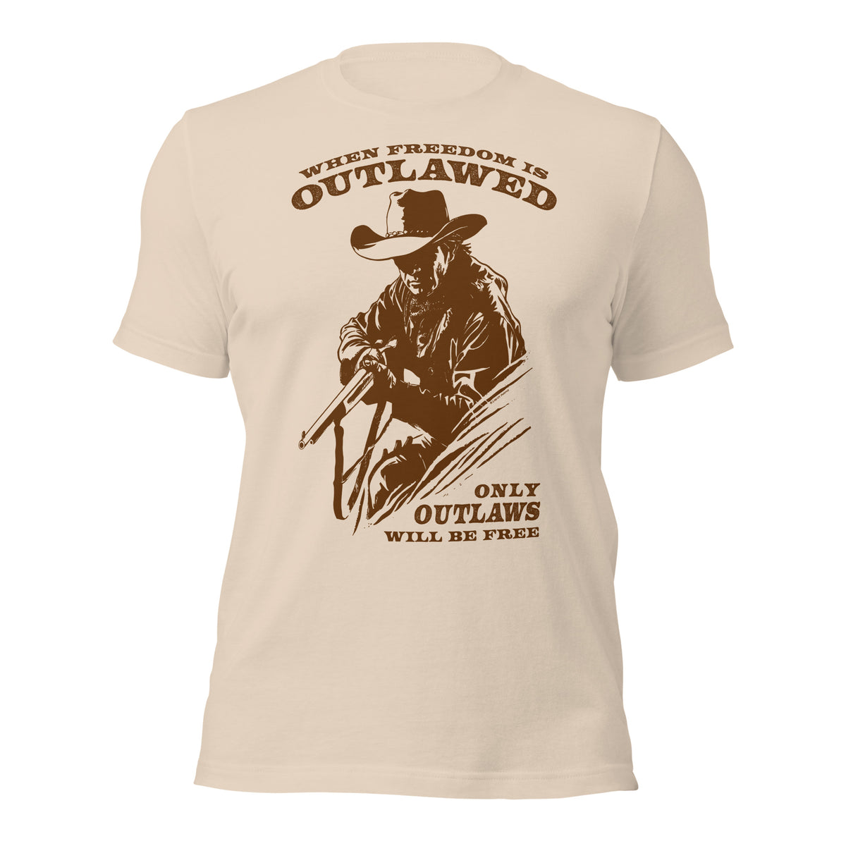 When Freedom is Outlawed Only Outlaws Will Be Free T-Shirt