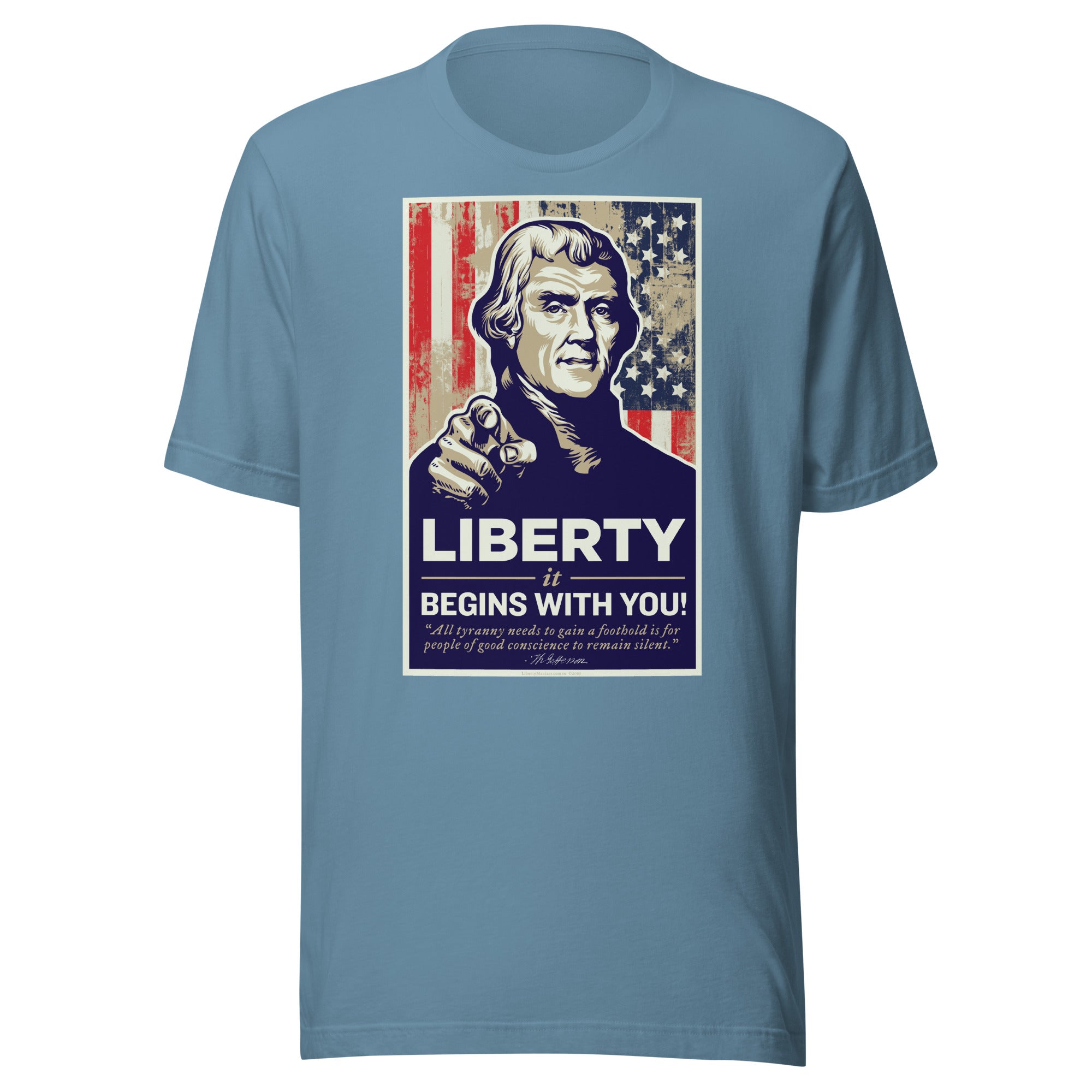 Thomas Jefferson Liberty Begins With You Shirt