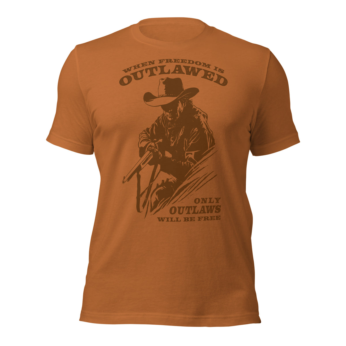 When Freedom is Outlawed Only Outlaws Will Be Free T-Shirt