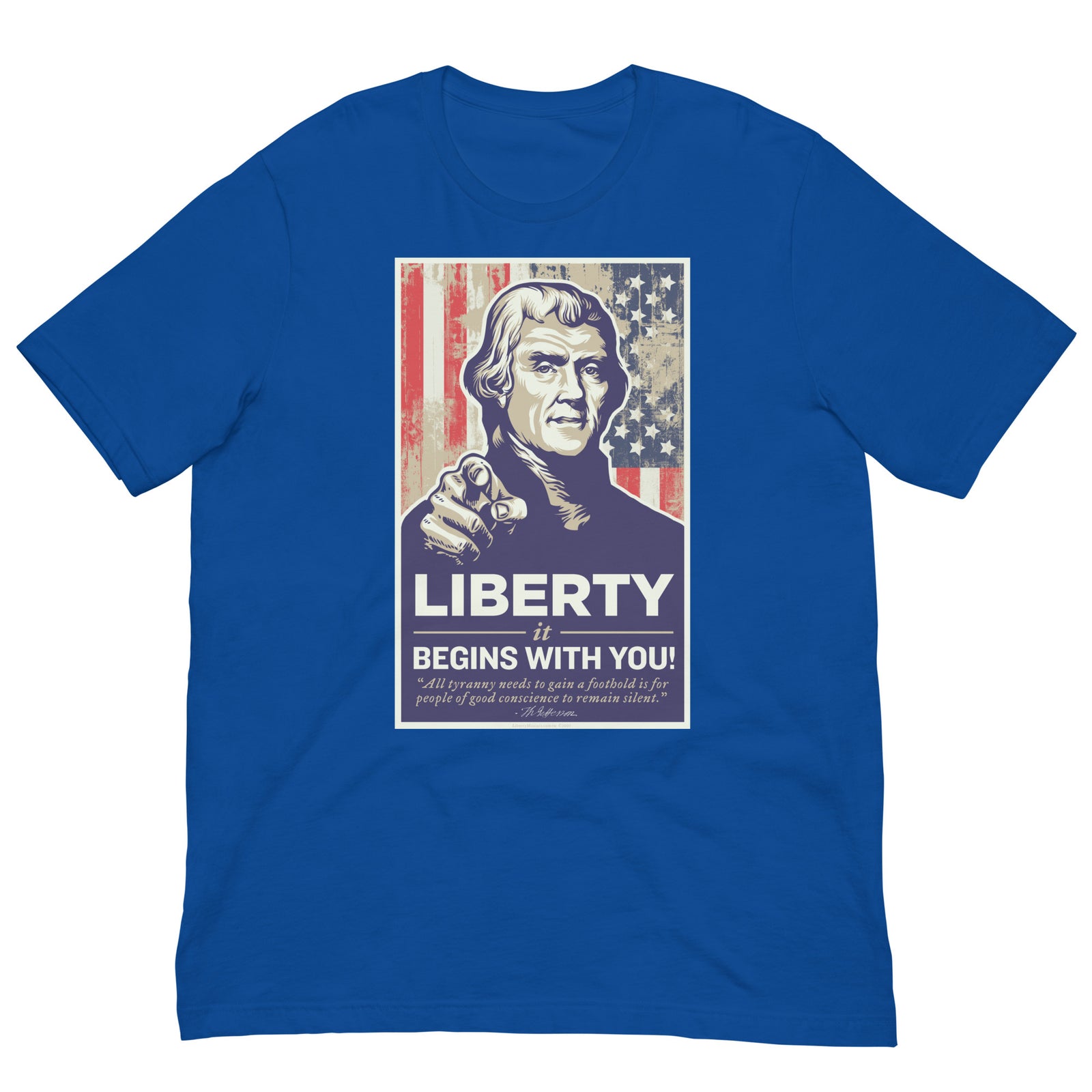 Thomas Jefferson Liberty Begins With You Shirt