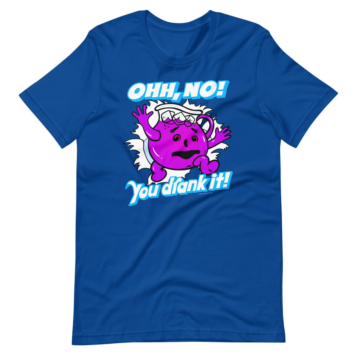 Oh No, You Drank It! Parody T-Shirt