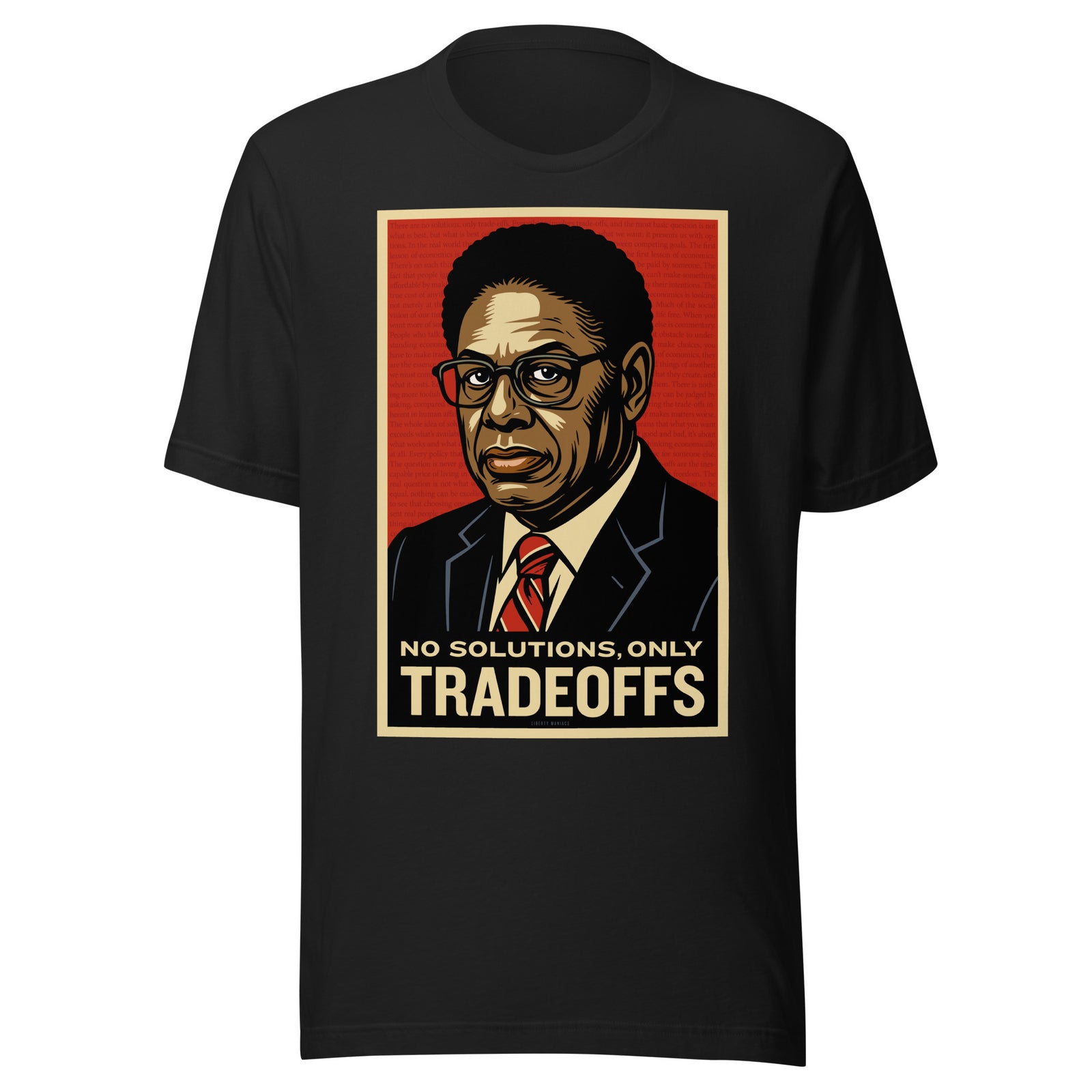 Thomas Sowell No solutions only tradeoffs t-shirt by Liberty Maniacs