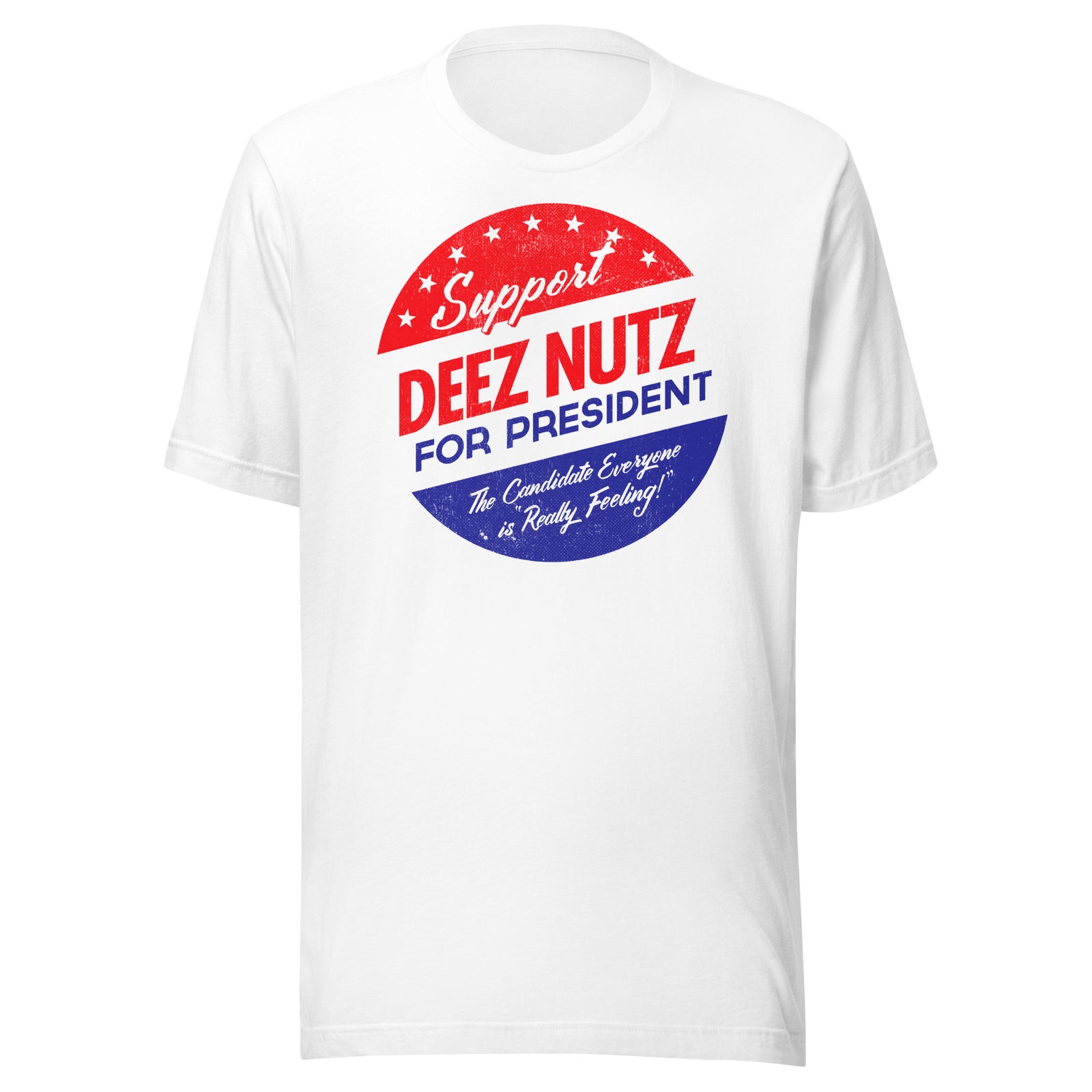 Deez Nuts for President T-Shirt