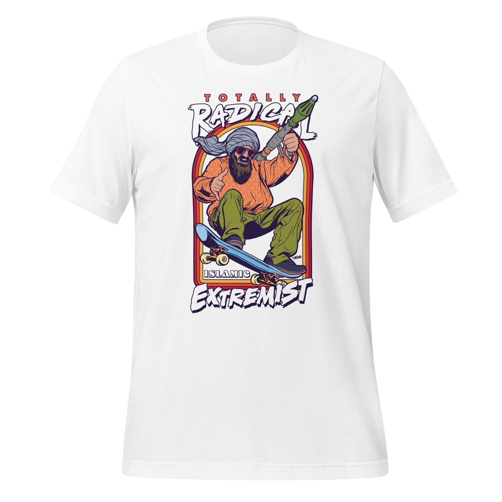 Totally Radical Islamic Extremist Graphic T-Shirt