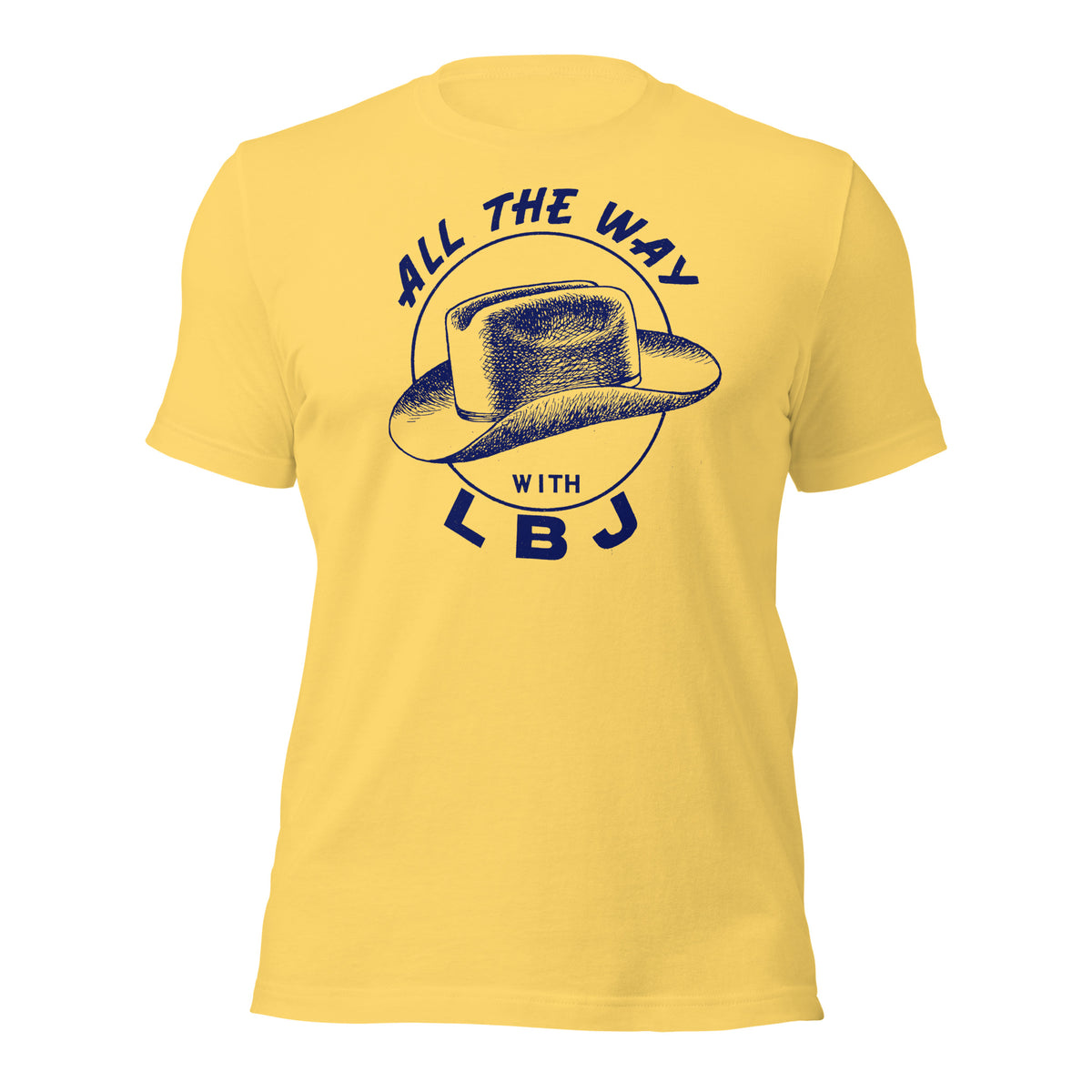 All the Way with LBJ 1964 Reproduction Campaign Short-Sleeve Unisex T-Shirt