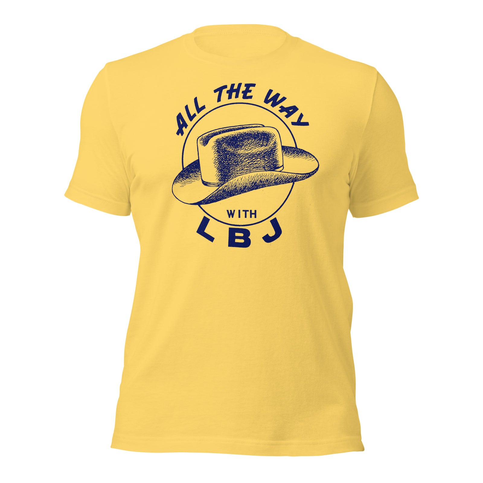 All the Way with LBJ 1964 Reproduction Campaign Short-Sleeve Unisex T-Shirt