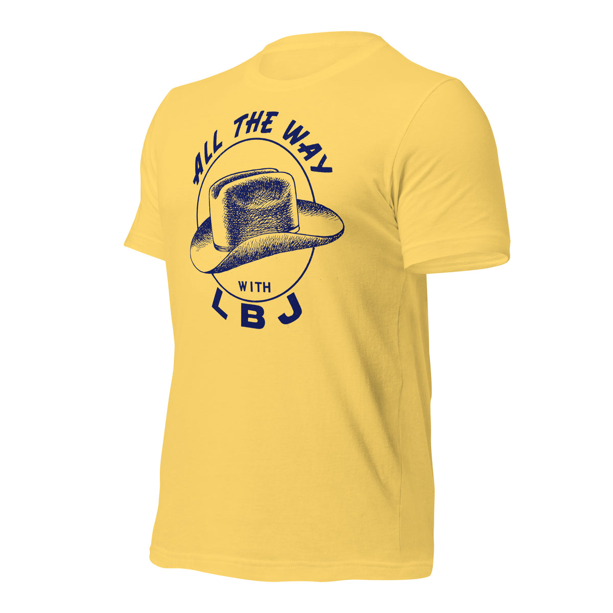 All the Way with LBJ 1964 Reproduction Campaign Short-Sleeve Unisex T-Shirt