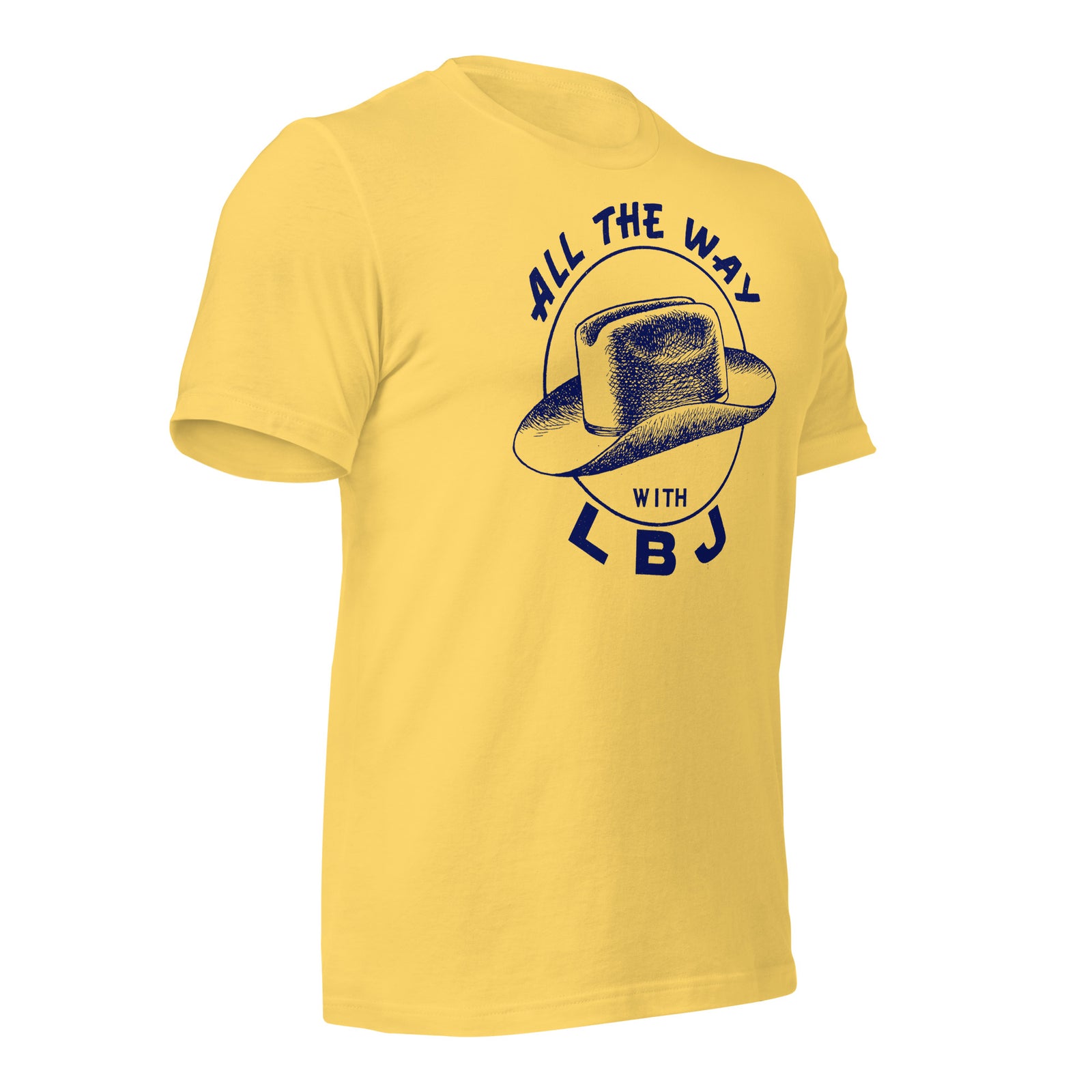 All the Way with LBJ 1964 Reproduction Campaign Short-Sleeve Unisex T-Shirt