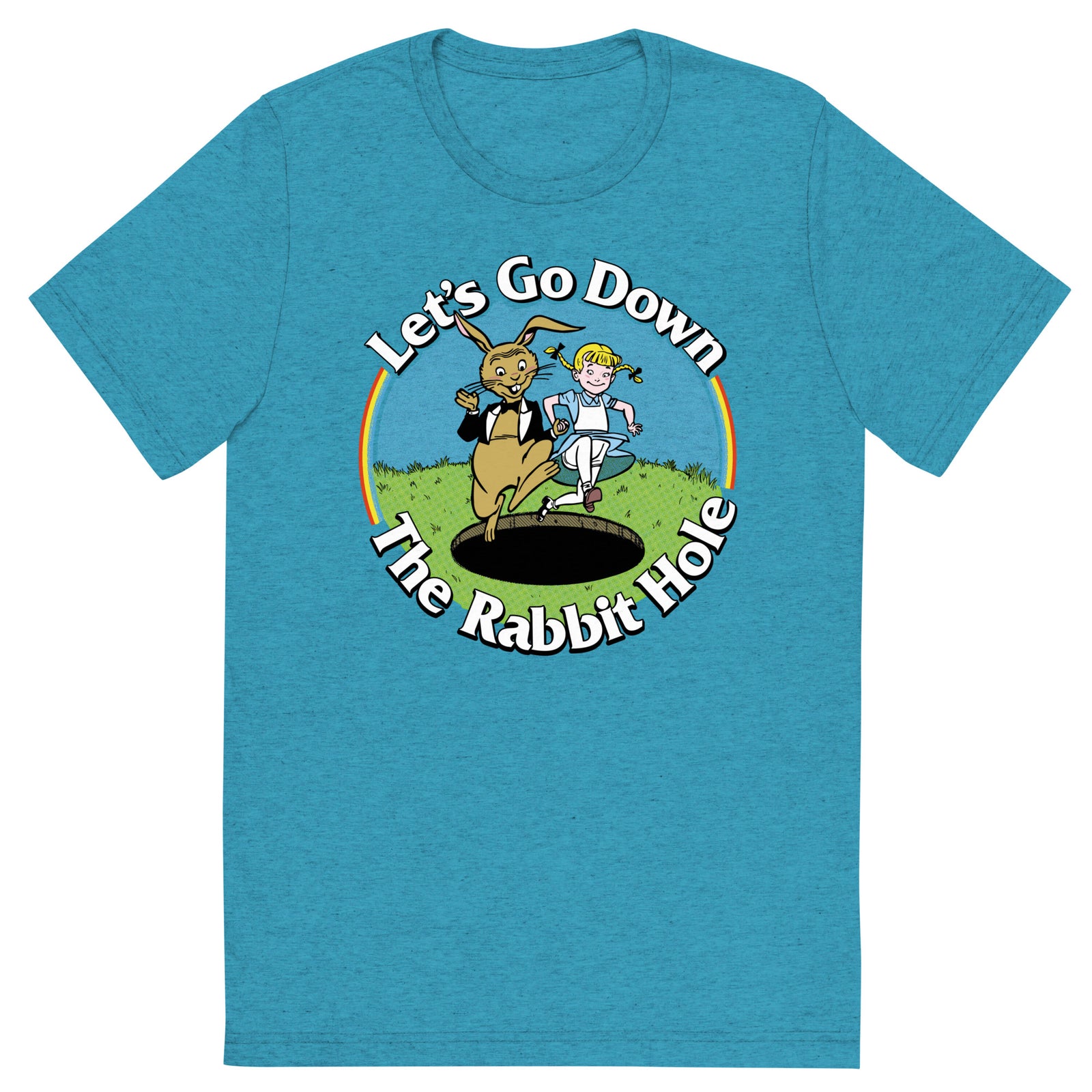Let's Go Down the Rabbit Hole Tri-Blend T-Shirt