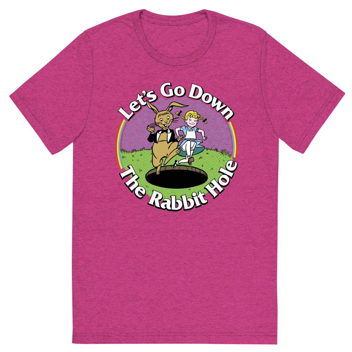 Let&#39;s Go Down the Rabbit Hole Tri-Blend T-Shirt
