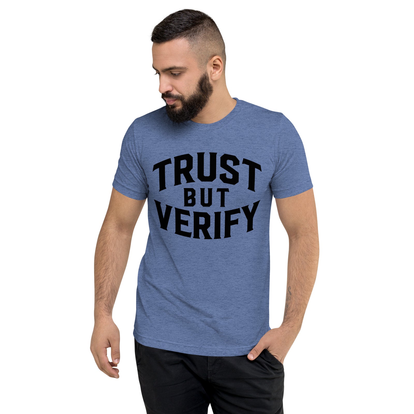Trust But Verify Tri-Blend T-Shirt