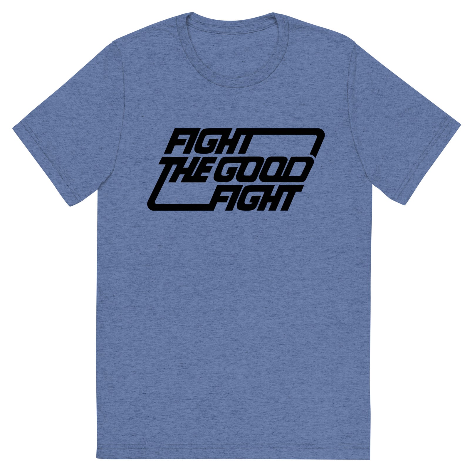Fight the Good Fight Typographic Tri-Blend Track Shirt