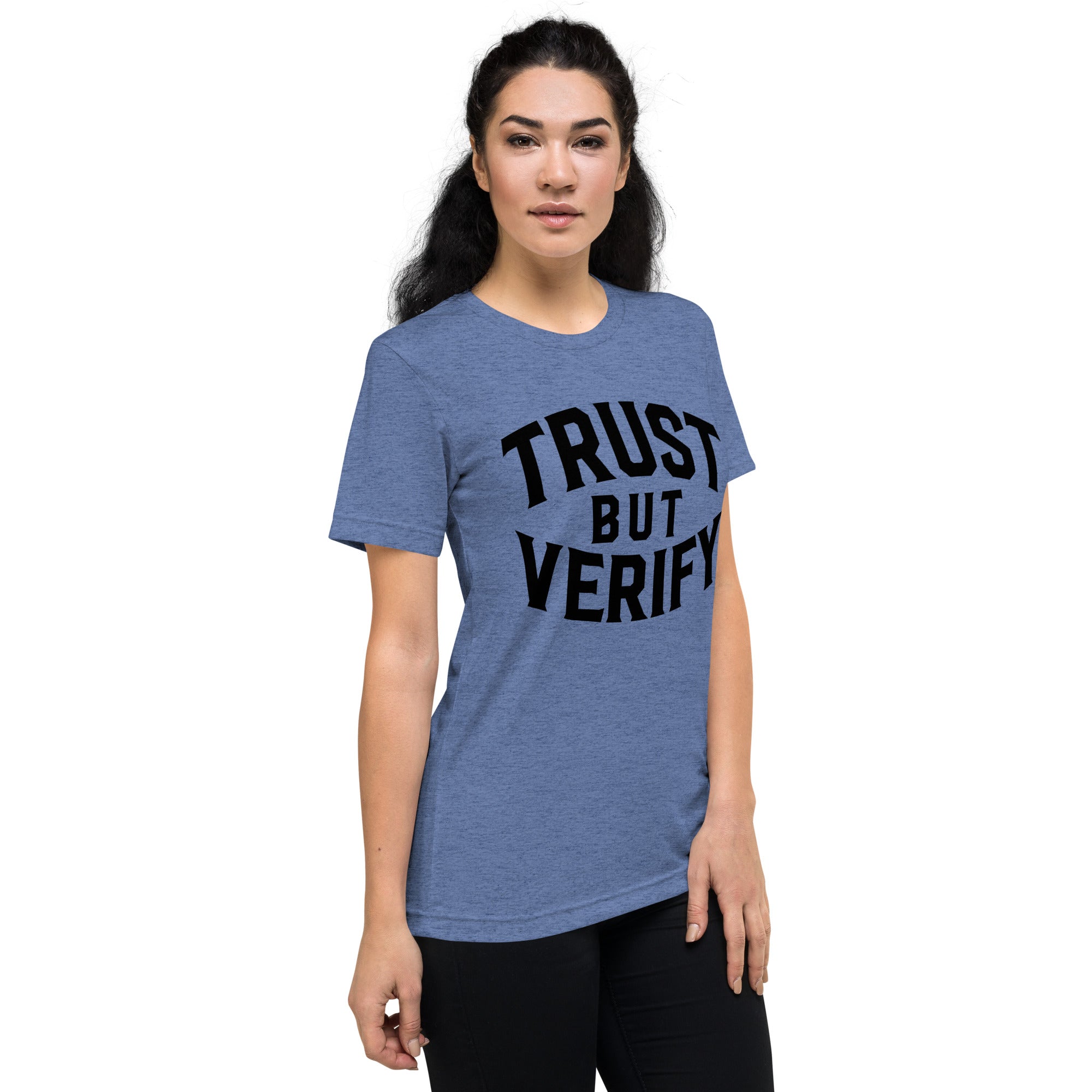 Trust But Verify Tri-Blend T-Shirt