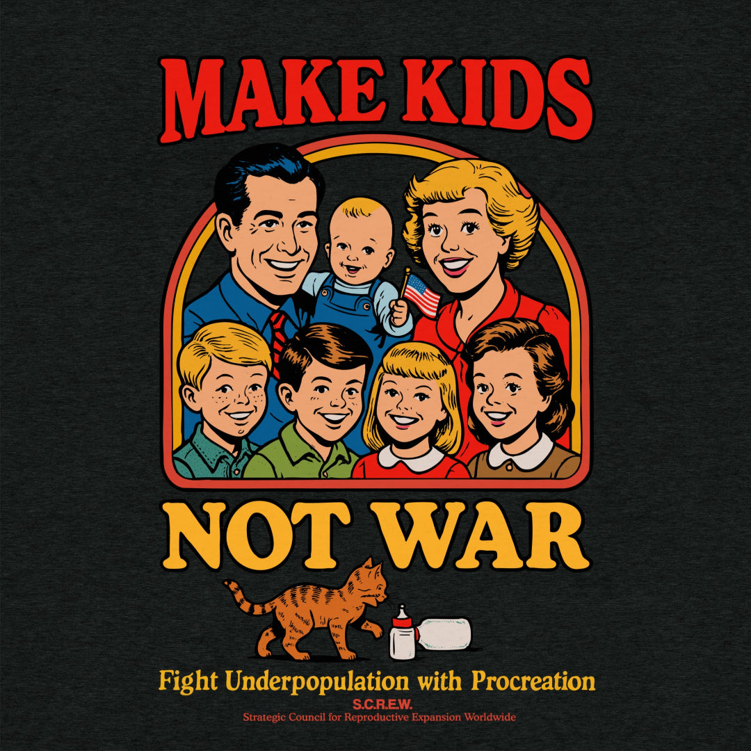 Vintage-style graphic with family and text &#39;Make Kids Not War&#39; on a black background