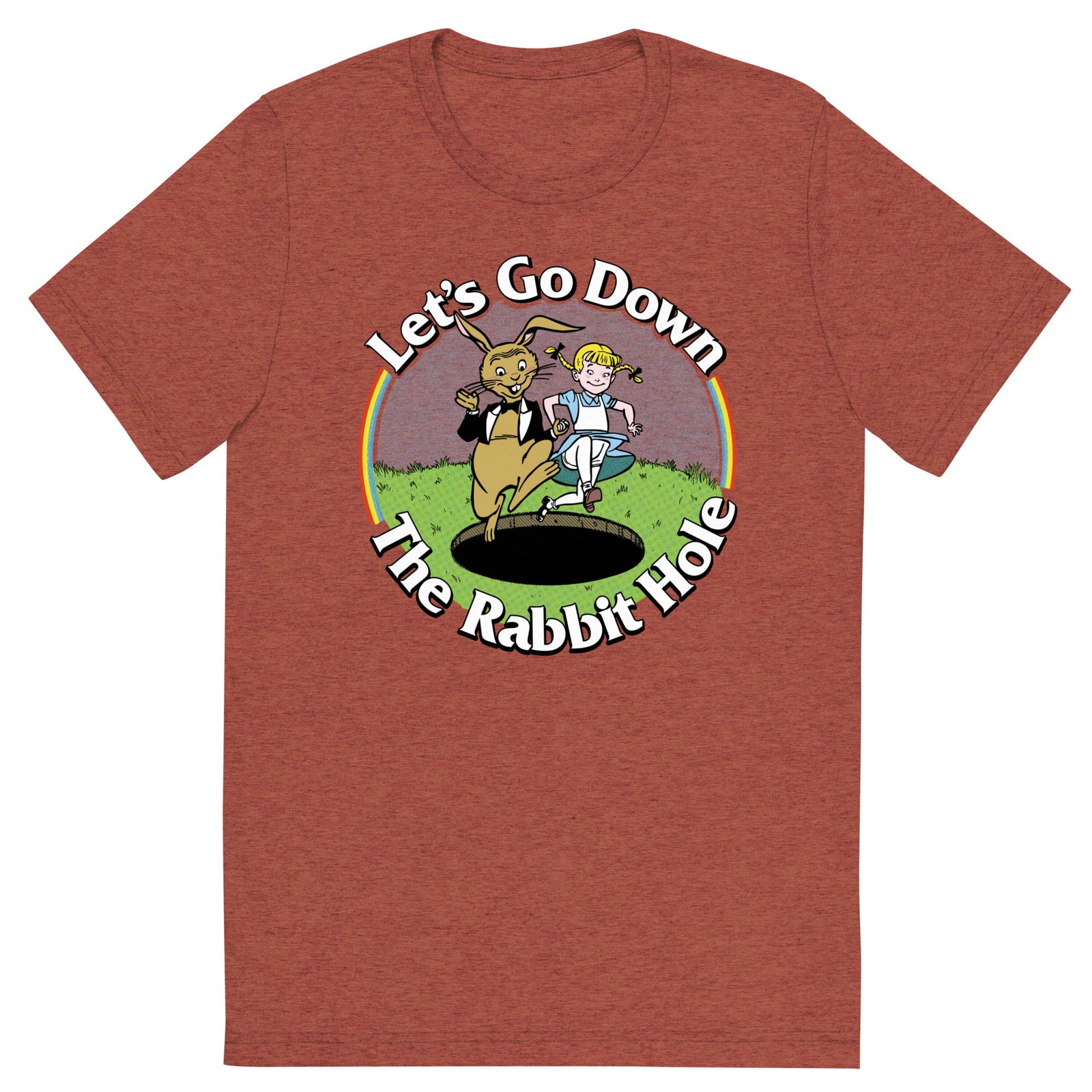 Let's Go Down the Rabbit Hole Tri-Blend T-Shirt
