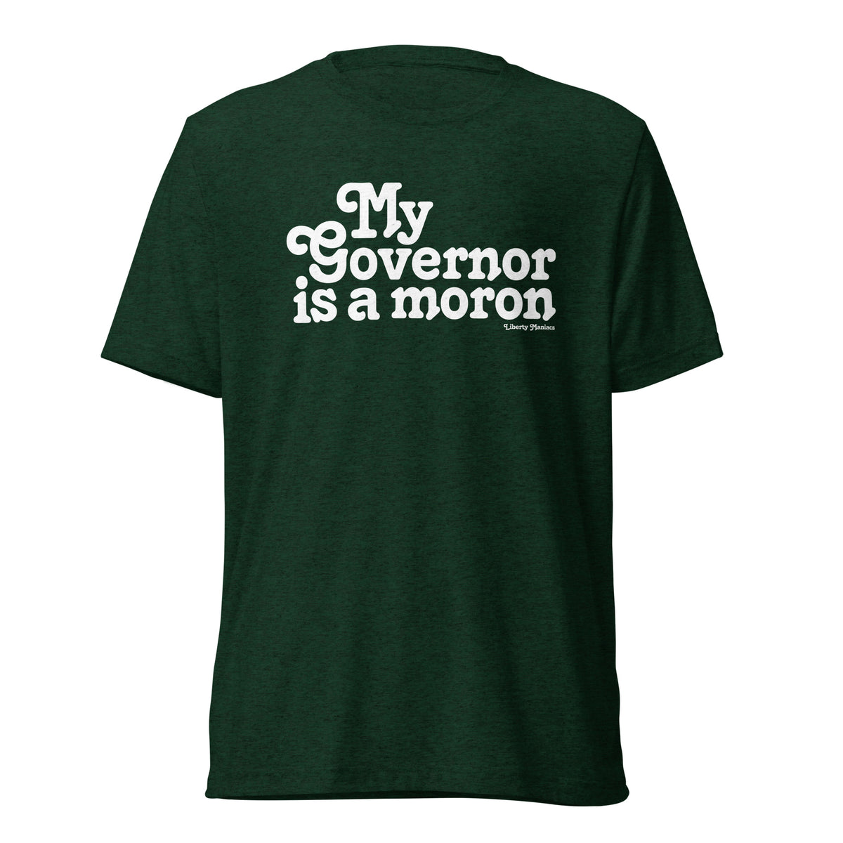 My Governor is a Moron Unisex Tri-Blend Track Shirt