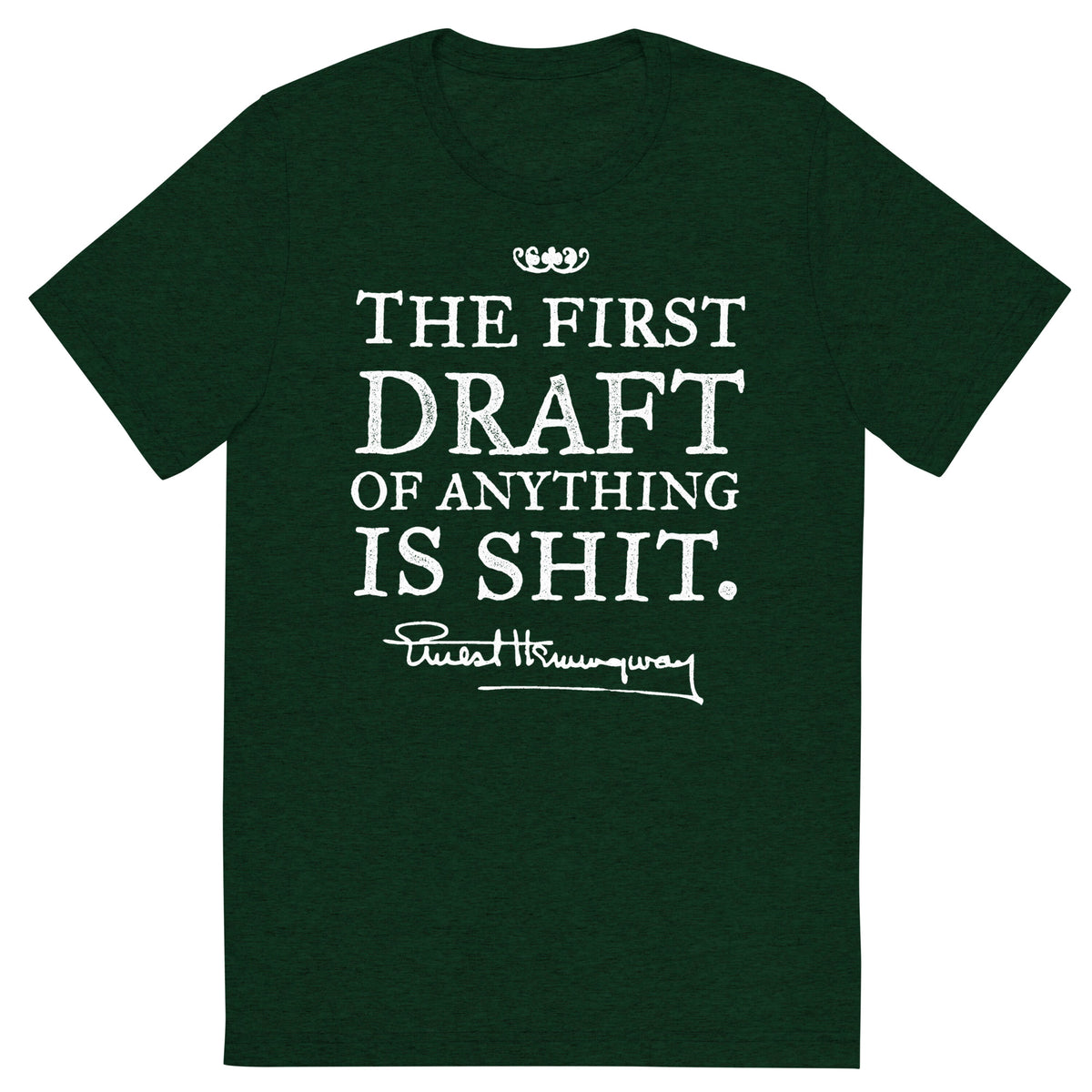 Hemingway First Draft Tri-blend T-Shirt