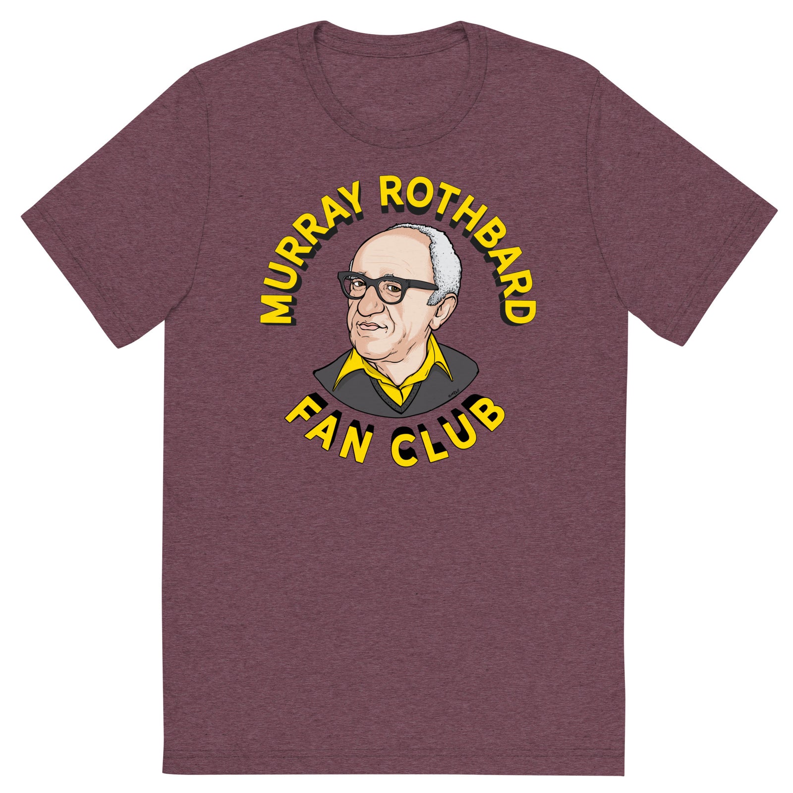 Murray Rothbard Fan Club Tri-Blend T-Shirt