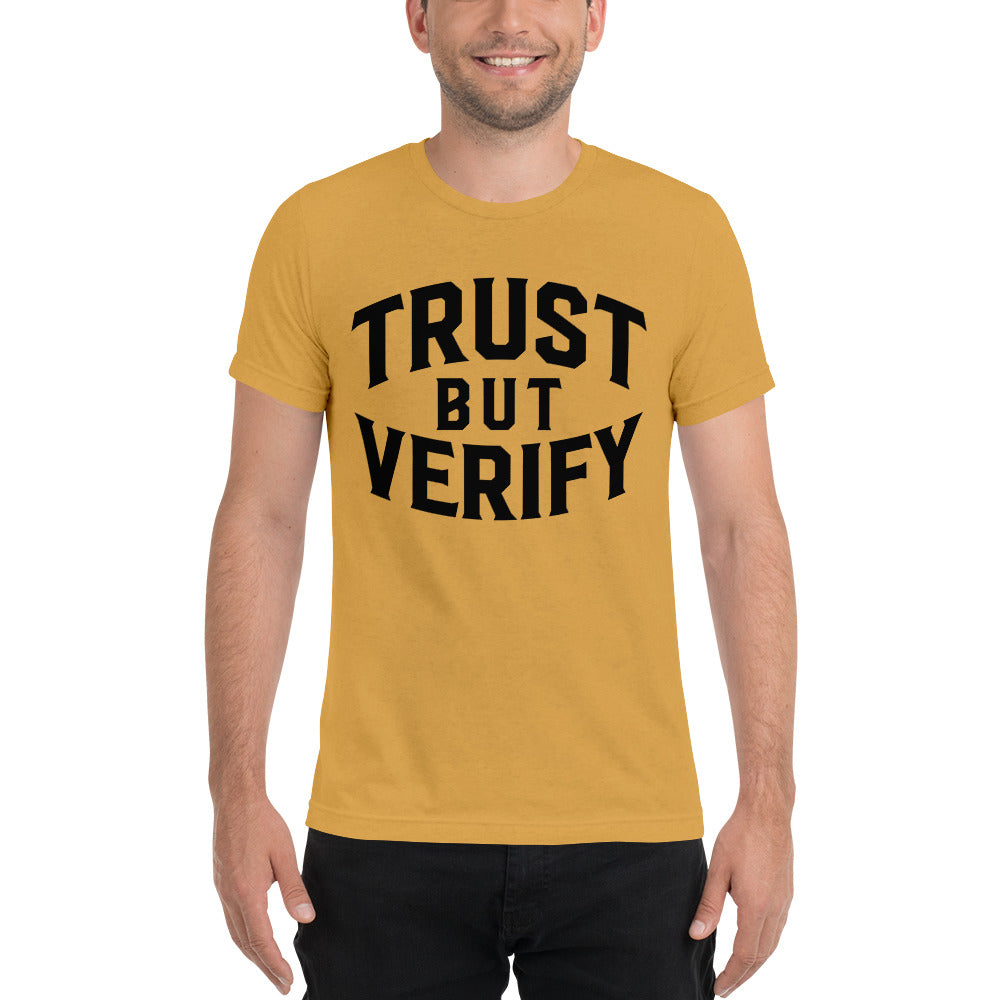 Trust But Verify Tri-Blend T-Shirt
