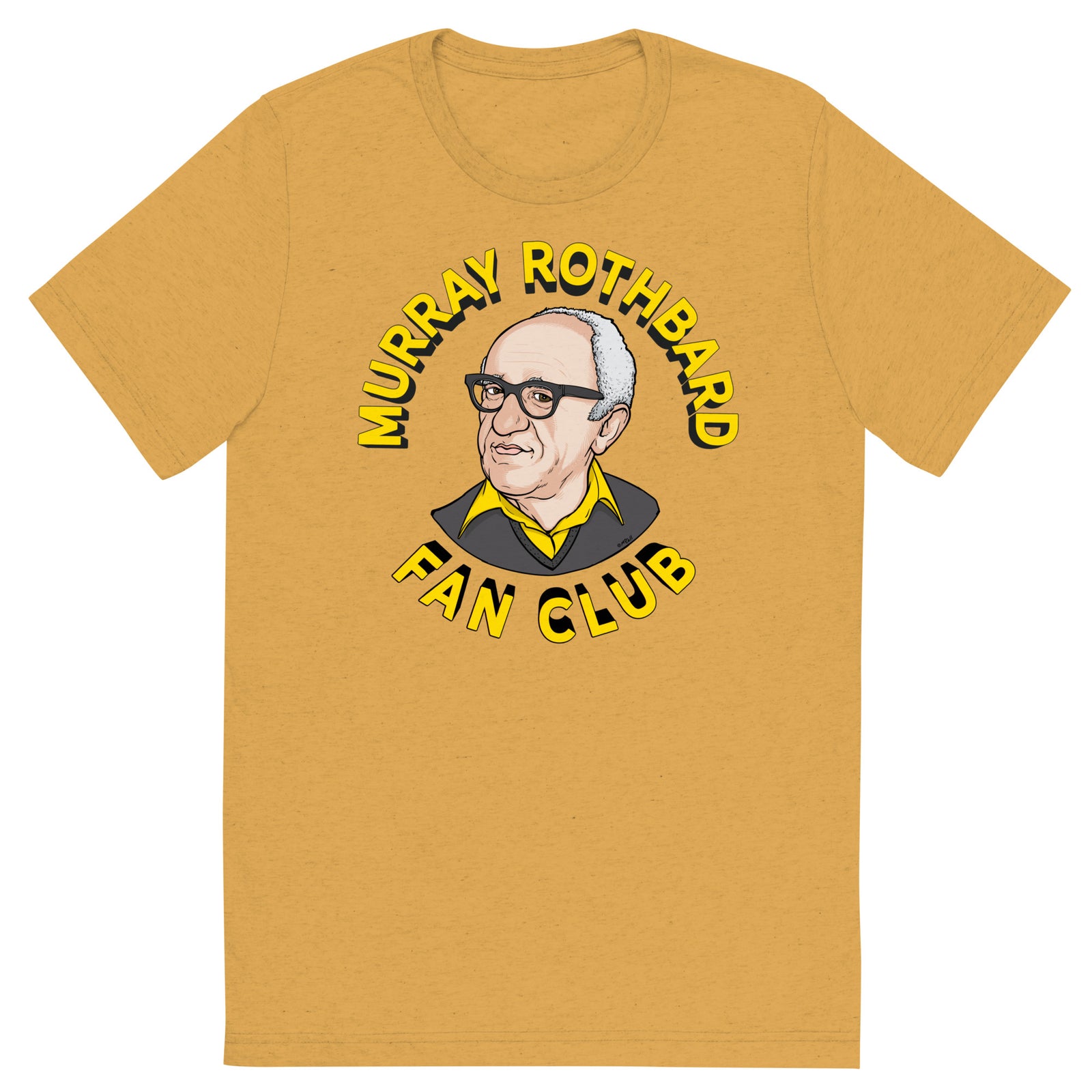 Murray Rothbard Fan Club Tri-Blend T-Shirt