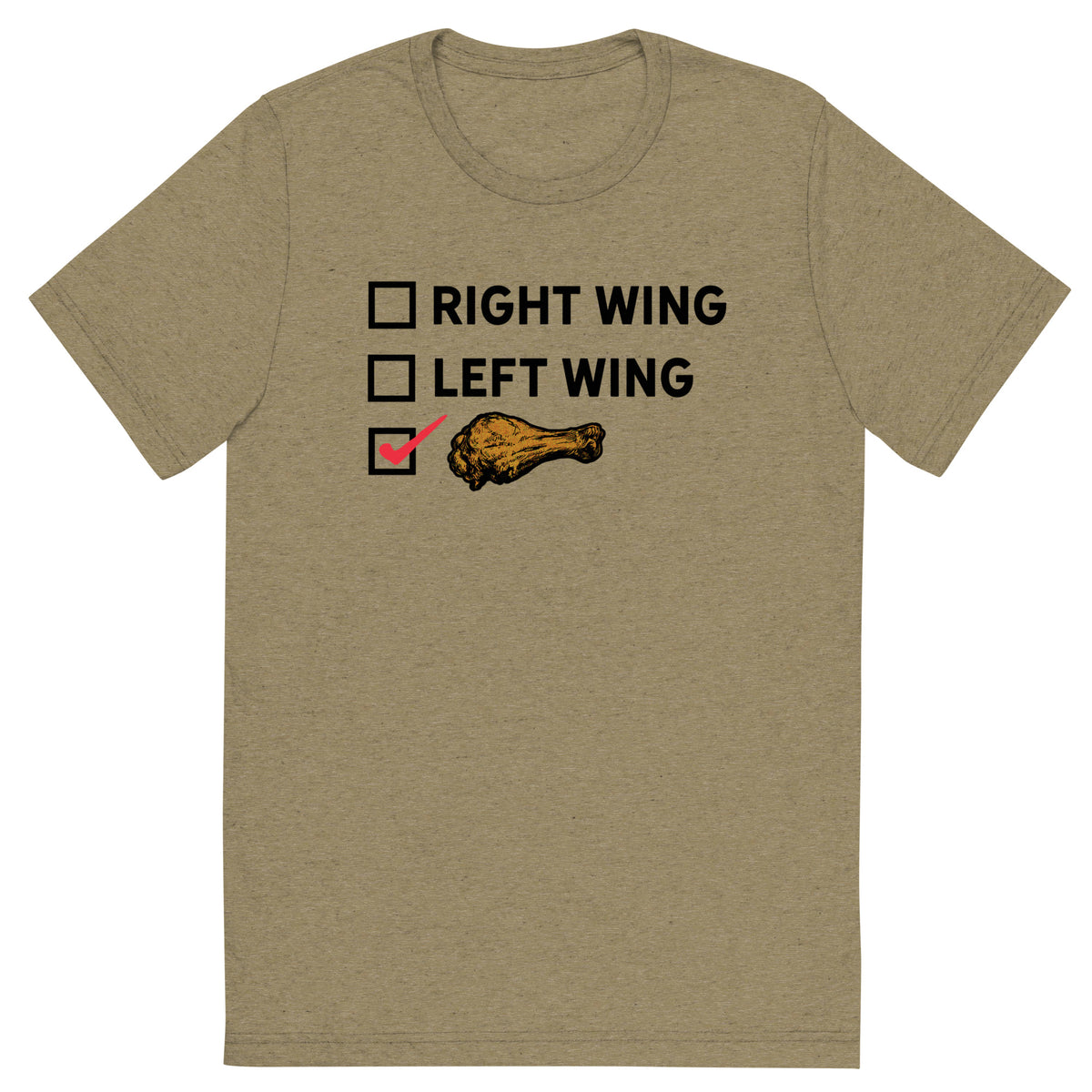 Right Wing, Left Wing, Chicken Wing Voter Tri-Blent T-Shirt