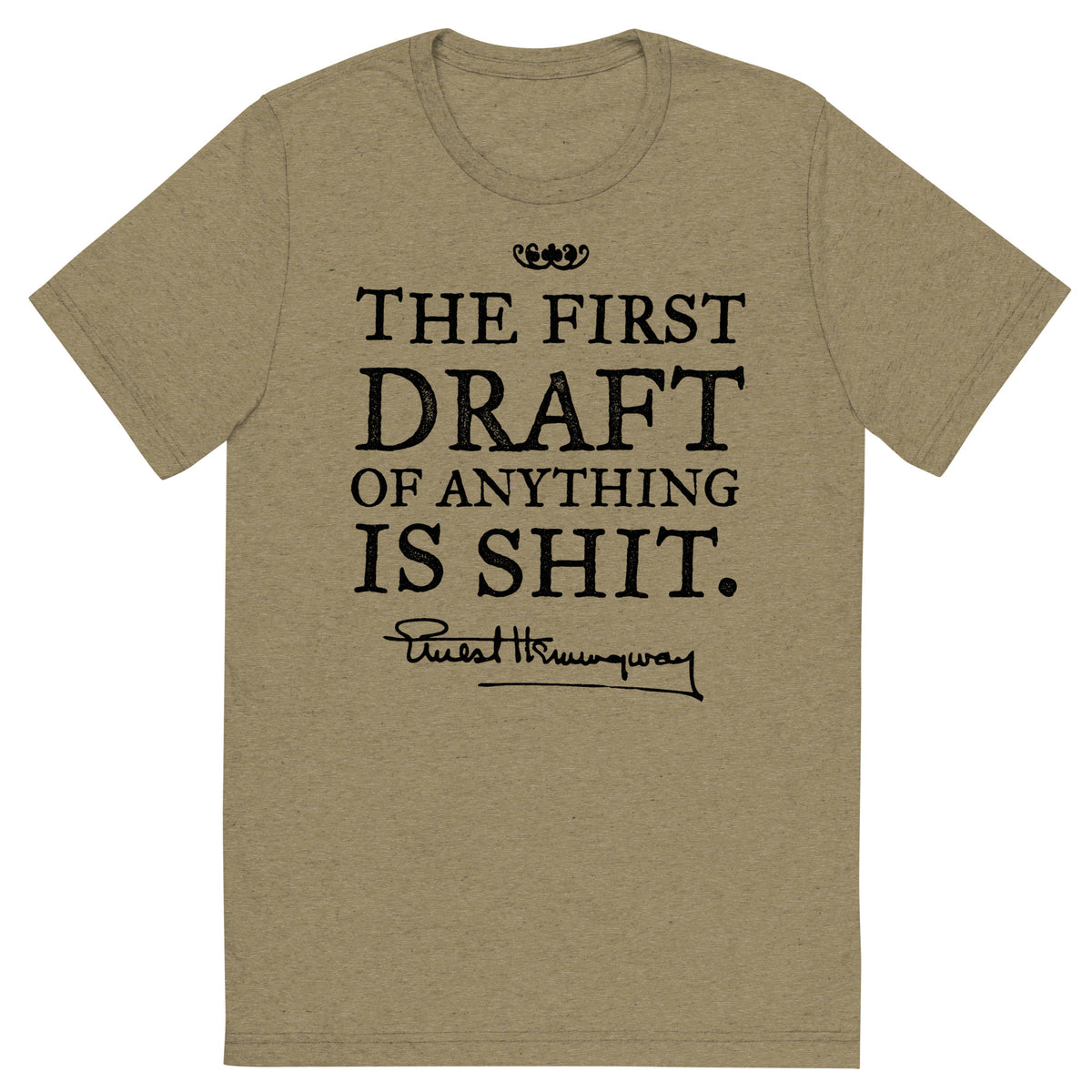 Hemingway First Draft Tri-blend T-Shirt