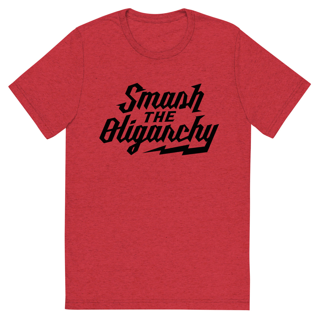 Smash the Oligarchy Tri-Blend Gym Shirt