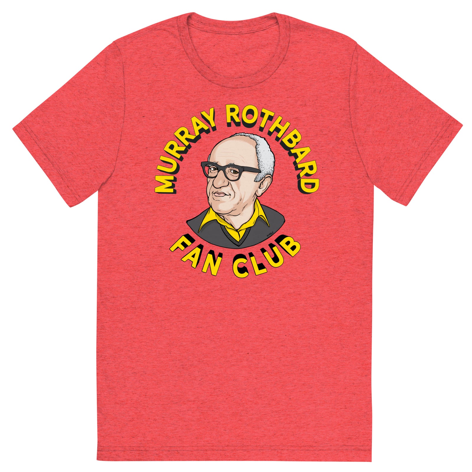 Murray Rothbard Fan Club Tri-Blend T-Shirt