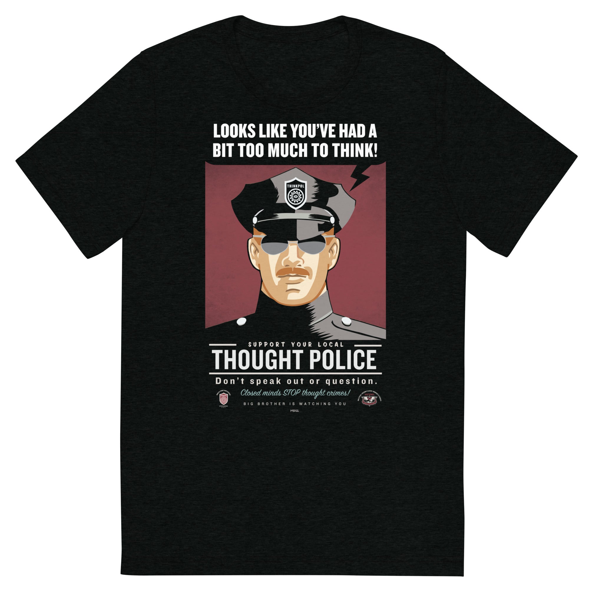Looks Like You've Had A Bit Too Much To Think Thought Police Tri-Blend T-Shirt