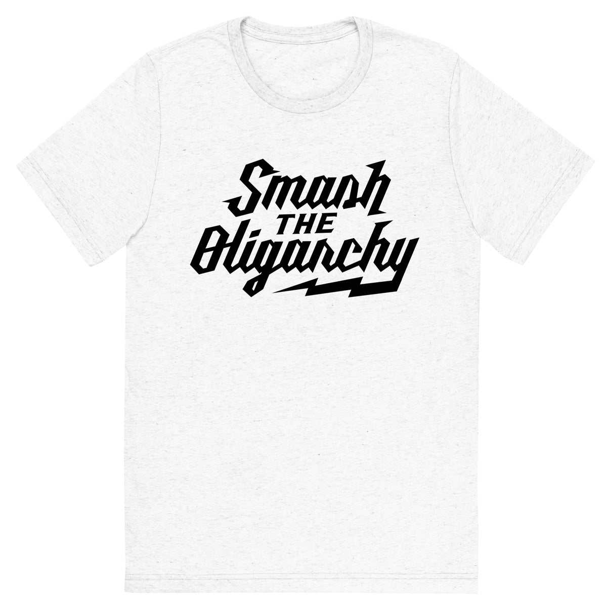 Smash the Oligarchy Tri-Blend Gym Shirt