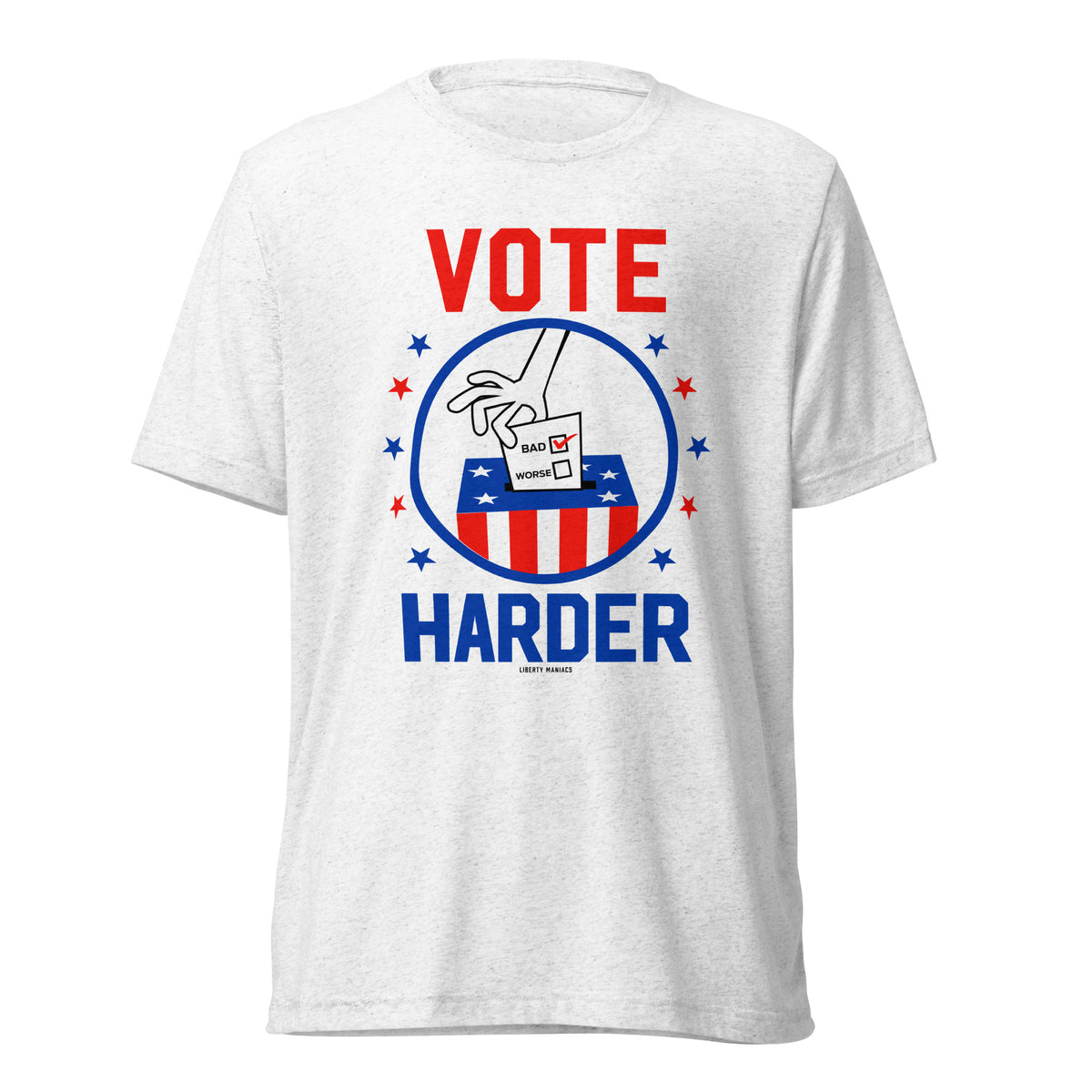 Vote Harder Tri-Blend T-Shirt