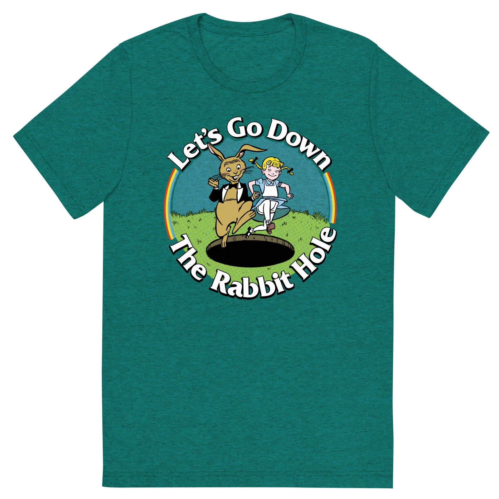 Let's Go Down the Rabbit Hole Tri-Blend T-Shirt