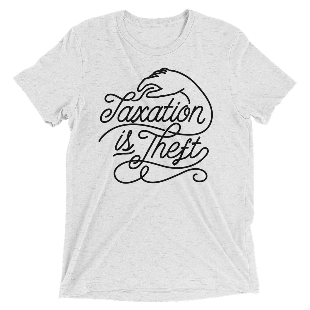 Taxation Is Theft Premium Triblend Short Sleeve T-shirt