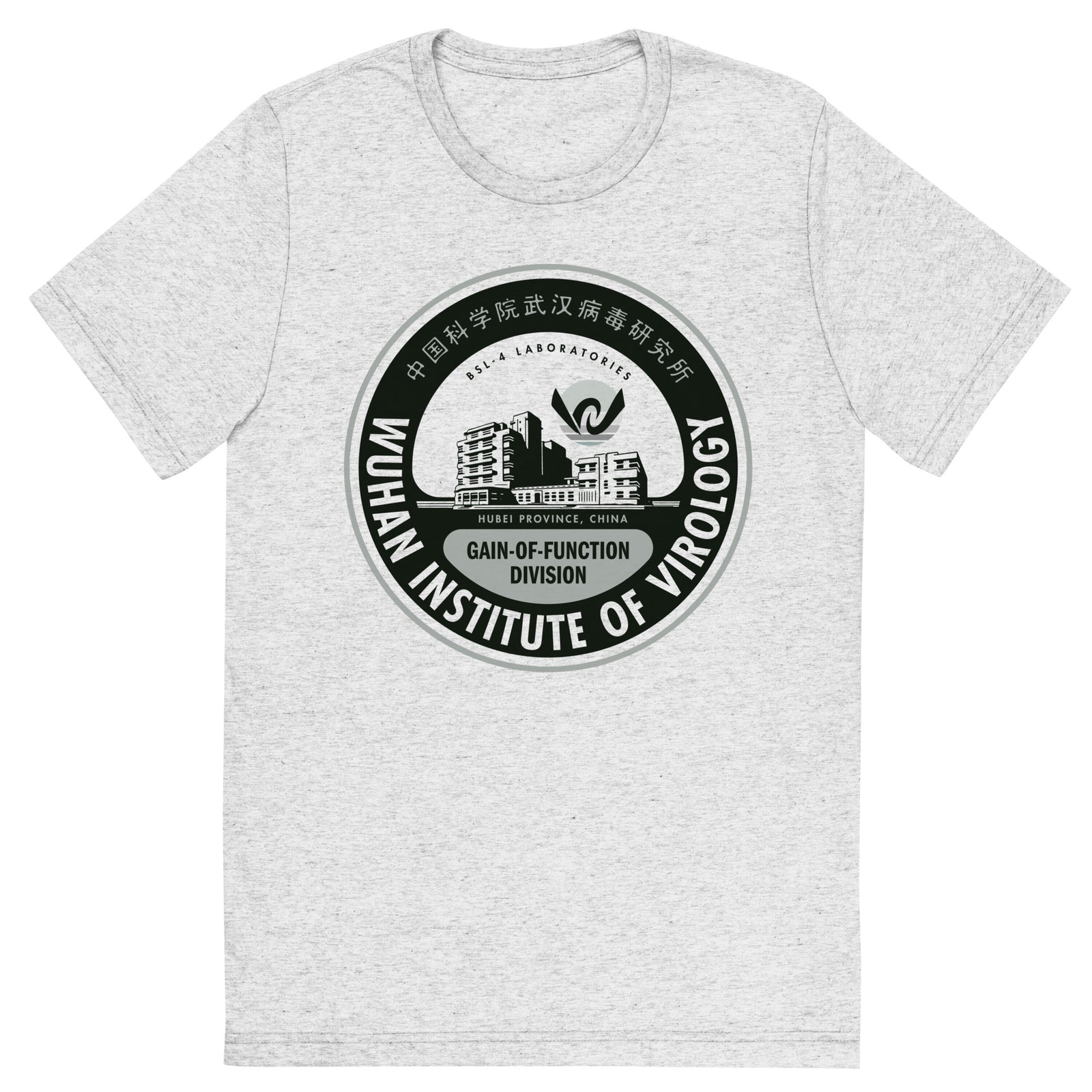 Wuhan Institute of Virology Tri-Blend T-Shirt