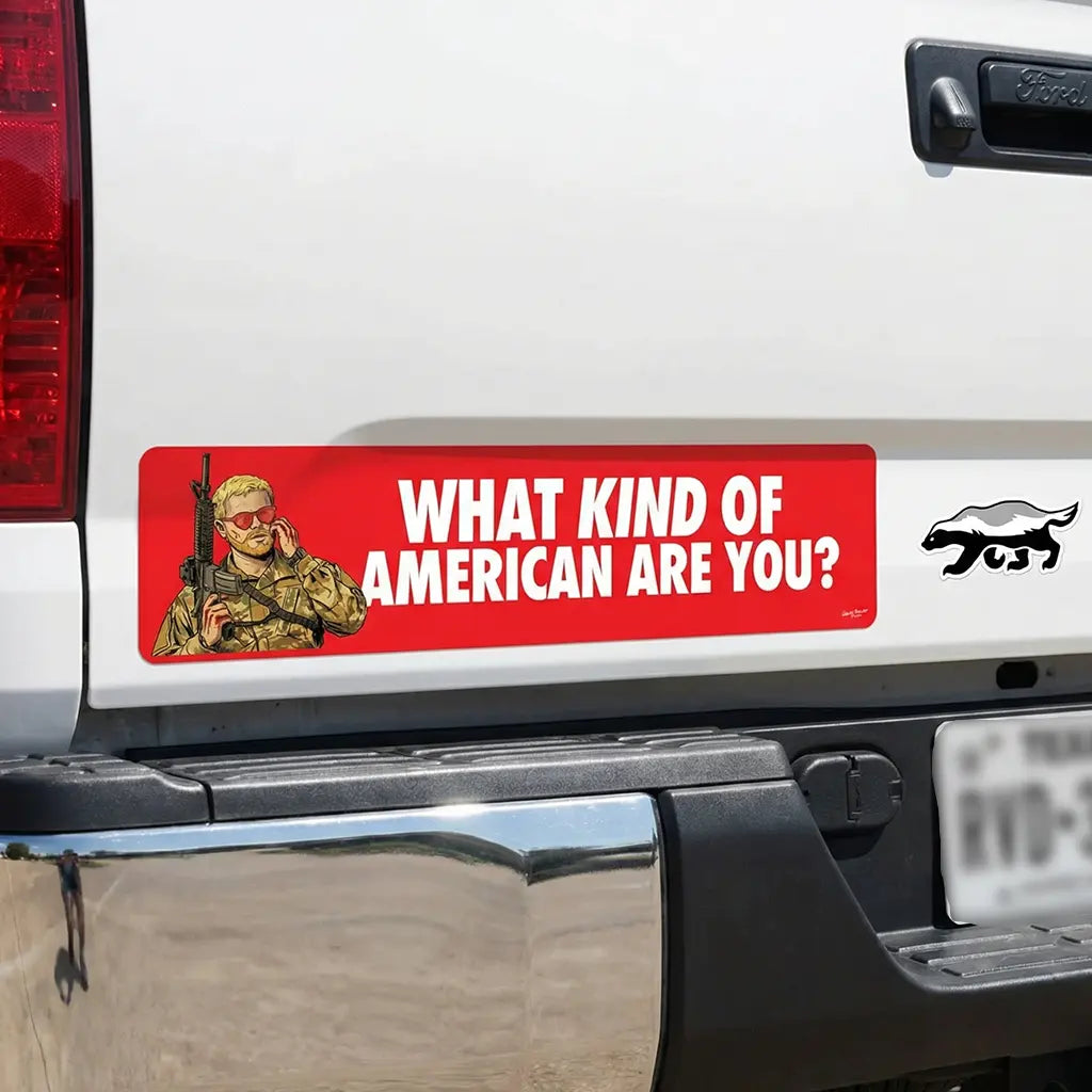 What Kind of American are You? Bumper Sticker on a white pickup truck by Liberty Maniacs.