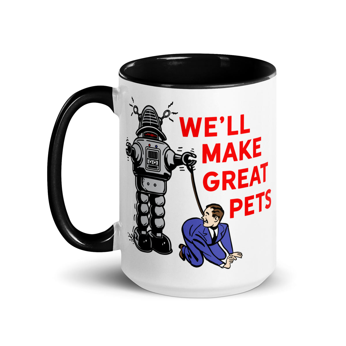 We&#39;ll Great Pets Artificial Intelligence Overlord Mug with Color Inside