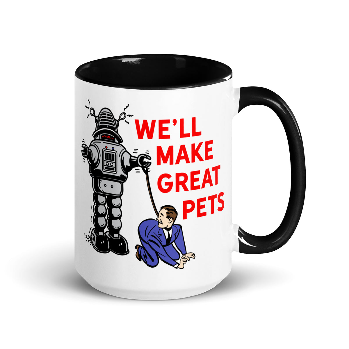 We&#39;ll Great Pets Artificial Intelligence Overlord Mug with Color Inside