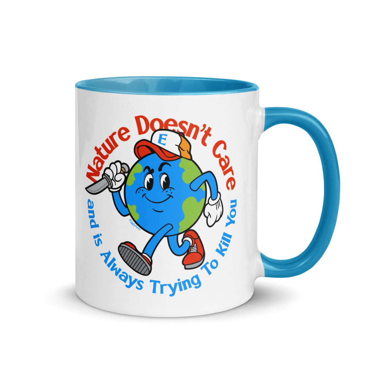 Nature Doesn&#39;t Care Coffee Mug