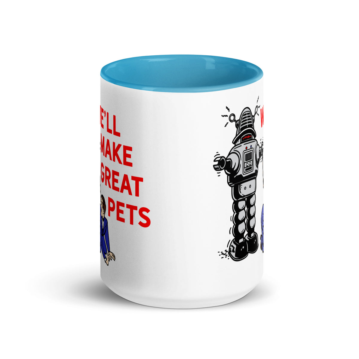 We&#39;ll Great Pets Artificial Intelligence Overlord Mug with Color Inside