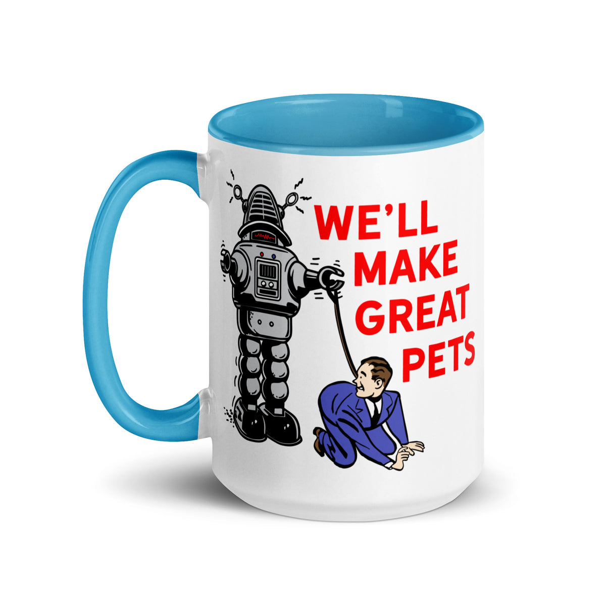 We&#39;ll Great Pets Artificial Intelligence Overlord Mug with Color Inside