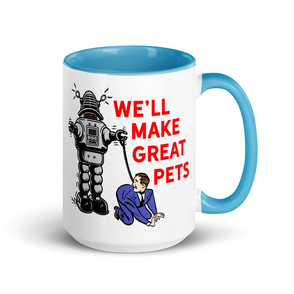 We&#39;ll Great Pets Artificial Intelligence Overlord Mug with Color Inside