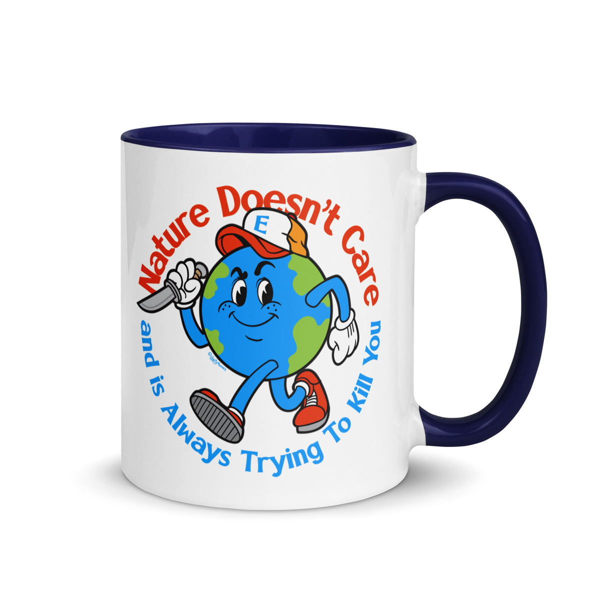 Nature Doesn&#39;t Care Coffee Mug