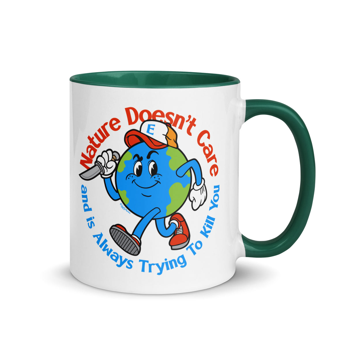 Nature Doesn&#39;t Care Coffee Mug