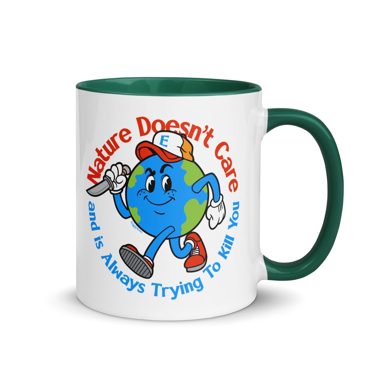 Nature Doesn't Care Coffee Mug