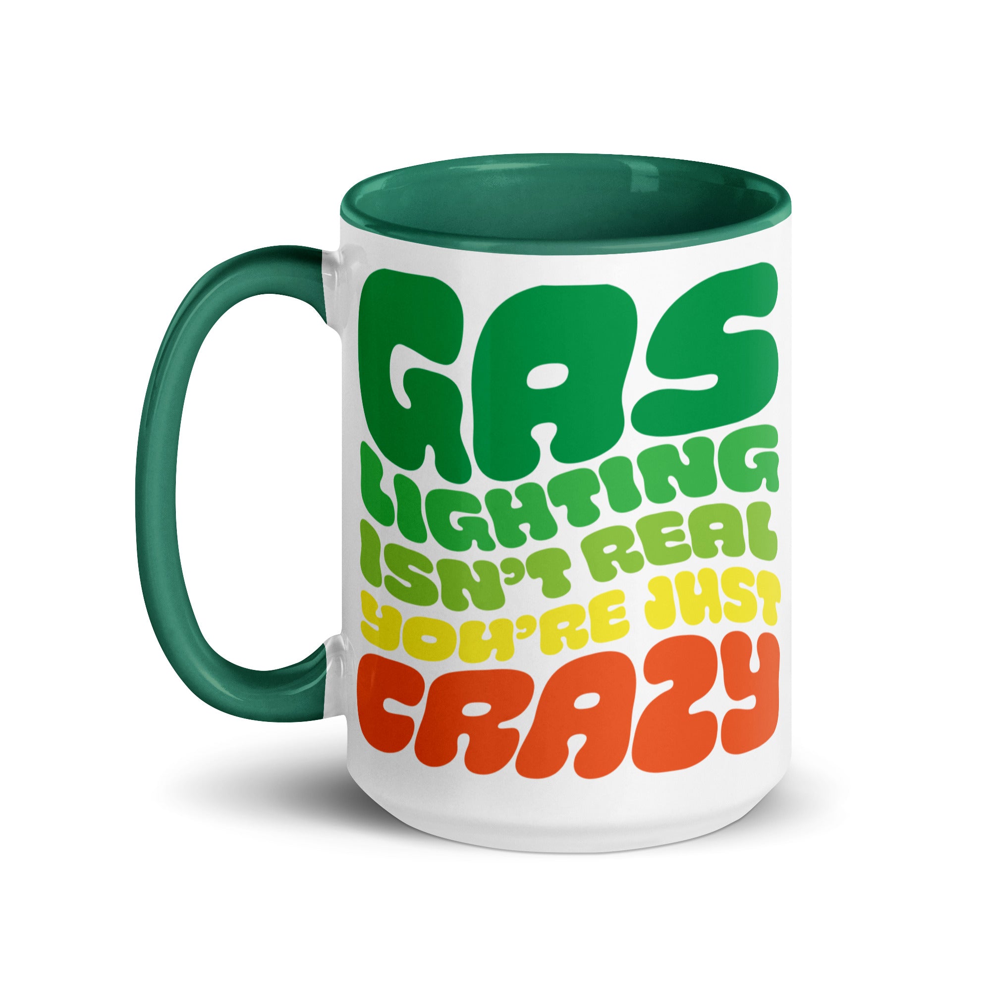 Gaslighting Isn't Real Mug with Color Inside