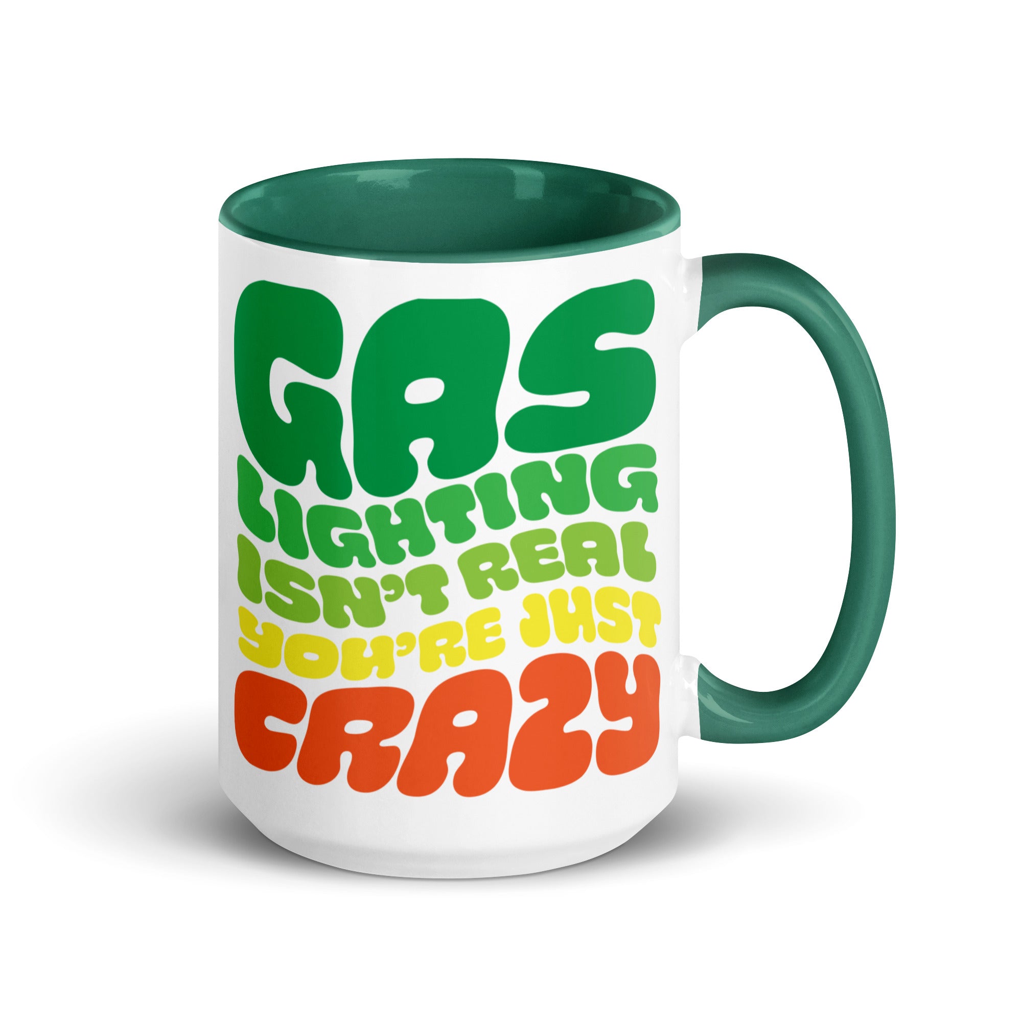 Gaslighting Isn't Real Mug with Color Inside